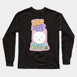 Eat Sleep Meow Repeat Kitty Cats Tshirt Long Sleeve T-Shirt